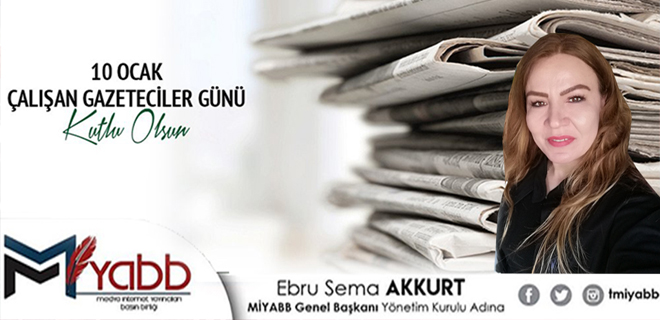 Medya İnternet Yayıncıları Basın Birliği Genel Başkanı Ebru S. Akkurt 10 ocak Çalışan Gazeteciler günü dolayısıyla mesaj yayımladı.